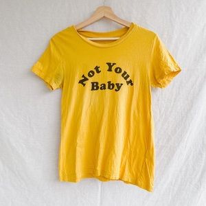Not your baby yellow tee